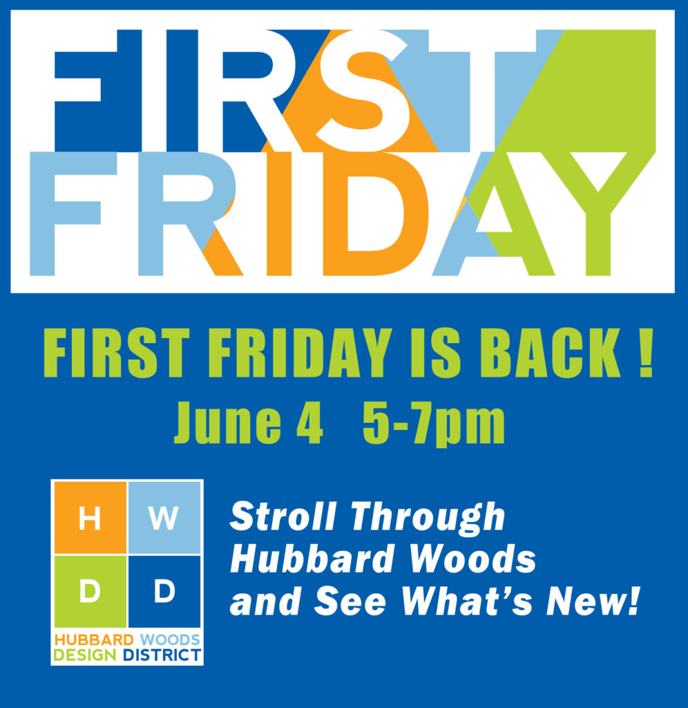 First Friday Hubbard Woods